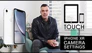 IPhone XR - Best Settings for Photos and Videos - Camera App Explained