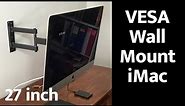 VESA Mount Adapter iMac 27 inch & Wall Mount Installation