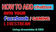 How to add Live Chatbox on Facebook Stream - Streamlabs / OBS Tutorial