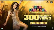 Mungda Full Song | Total Dhamaal | Sonakshi Sinha | Jyotica Tangri | Shaan |Subhro | Gourov-Roshin