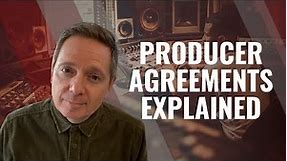 Producer Agreements - What Music Artists and Producers Need to Know