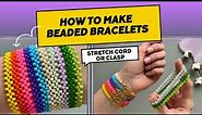 How to make beaded bracelets for beginners. Elastic or with clasp