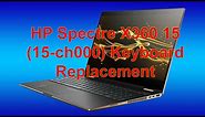 HP Spectre x360 15 (15-ch000) Disassembly and Keyboard Replacement