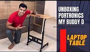 Unboxing portronics my buddy d laptop table | adjustable table with wheels