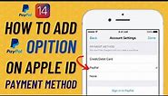 HOW TO ADD PAYPAL OPITION ON APPLE ID PAYMENT ( LATEST 2021 ) IOS 14.4 & ALL IOS
