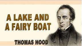 A Lake and a Fairy Boat - Thomas Hood | | Short poem | | Poetry Pixie