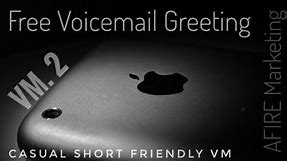 Free Use Voicemail Greeting 2: Casual Short & Friendly