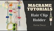 Macrame Hair Clip/Hair Bow/Headband/Accessories Holder/Organizer
