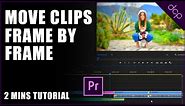 How to Move Clips Frame by Frame in Premiere Pro 2020