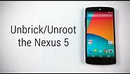 How to Unbrick or Unroot the Nexus 5 (incl. Tamper Flag Reset)