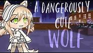 A Dangerously Cute Wolf! - GLMM *(Gacha Life Mini Movie.)*
