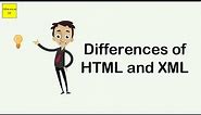 Differences of HTML and XML