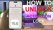 How To Unlock Activation Lock on iPhone 14 Pro Max iOS 16.6 | Guide Permanent Remove iCloud Account