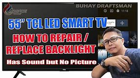 55" TCL SMART TV / HOW TO REPLACE BACKLIGHT