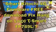 Smart Kitochi 4G Firmware FREE DOWNLOAD Fix Hang on Logo T-Smart FP789L-T FP216L-T Smarta FP789L-T