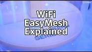 WiFi EasyMesh Explained
