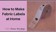 How to Make Fabric Labels at Home