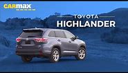 2014-2019 Toyota Highlander Review: Is a Used Highlander Right For You? | CarMax