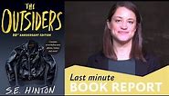Melissa Dahl presents THE OUTSIDERS | Last Minute Book Report