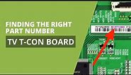 How to Identify the T-Con Board Part Number in Your TV - Samsung, Vizio, Sony, LG, TCL & Hisense