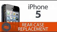 How To: Replace the iPhone 5 Rear Case