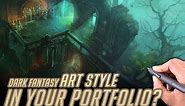 Dark Fantasy art style in your portfolio!?