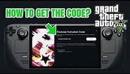 GTA 5: How To Get Activation Code Rockstar (Steam Deck)