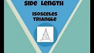 Finding the side length of an isosceles triangle-Geometry Help