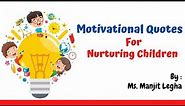 Motivational Quotes | Raising Children | Inspirational Quotes