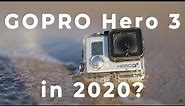 GoPro Hero 3 in 2020: Still Worth It?