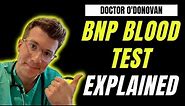 Doctor explains Brain Natriuretic Peptide (BNP or NT-proBNP) blood test to detect Heart Failure