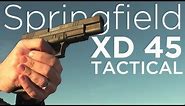 Springfield XD .45 Tactical: Field Review