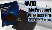 WD My Passport Wireless Pro Overview/Review