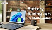 Battery Saving Tips for ASUS Laptop | ASUS SUPPORT