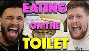 EATING ON THE TOILET! -You Should Know Podcast- Episode 85