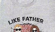 Like Father, Like Daughter ...Oh Crap | Personalized Shirt