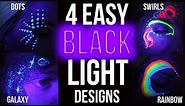 4 Super EASY Blacklight UV Face Paint Designs Tutorial