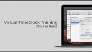 Virtual TimeClock Training - Clock In Rules