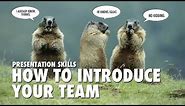 "Presentation Skills" How to introduce your team (CC)