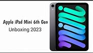 Apple iPad Mini 6th Gen Unboxing 2023 (Space Gray)