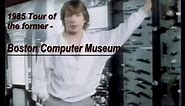 1985 Boston Computer Museum Tour (TCM) Computer History: tour former Boston museum