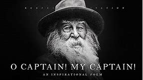 Oh Captain! My Captain! - Walt Whitman (Powerful Life Poetry)