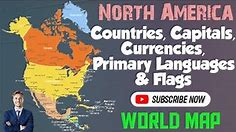 North America: Countries, Capitals, Currencies, Primary Languages and Flags / North America Map