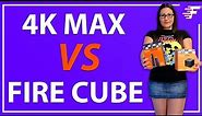 FIRESTICK 4K MAX VS FIRE CUBE | WHICH IS BETTER??