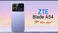 ZTE Blade A54 Price in Pakistan 🇵🇰 ZTE Mobile Price in Pakistan 2024