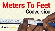 Meters to Feet Conversion | Meters to Centimeter Conversion