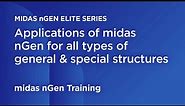 02 Case Study Applications of midas nGen for all types of general and special structures