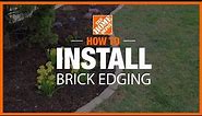 How to Install Brick Edging with @ThriftDiving | The Home Depot