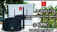 i ball iB-WRB333N 300M MIMO Wireless-N Broadband Router Unboxing and Review||Cheapest Router