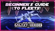 Beginner's Guide to Fleets & Ships in Star Wars Galaxy of Heroes!